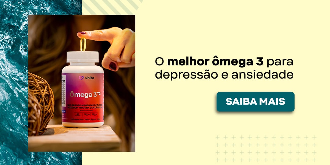 Qual o melhor ômega 3 para depressão e ansiedade? Blog Vhita